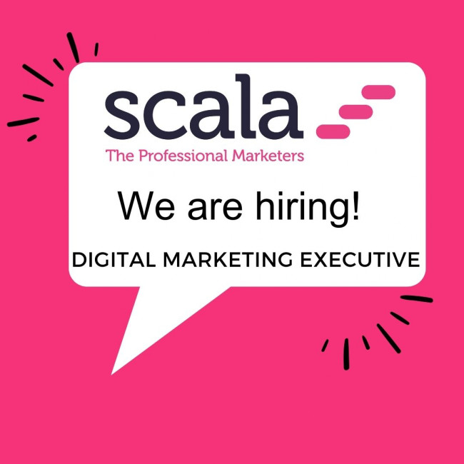 Scala is looking for a Digital Marketing Executive