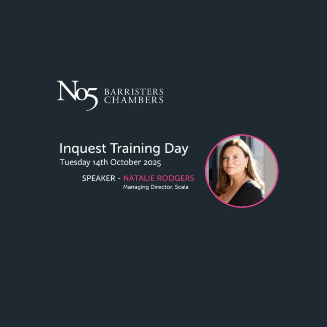 No5 Barristers’ Chambers Inquest Training Day – Tuesday 14th October 2025 